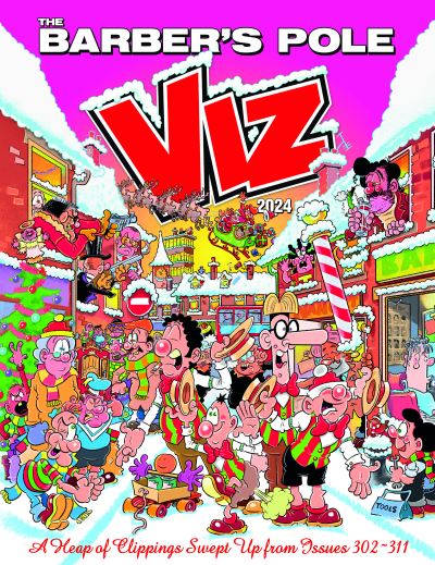 Cover for Viz Magazine · Viz Annual 2024: The Barber's Pole: A Heap of Clippings Swept Up from Issues 302-311 (Hardcover bog) (2023)