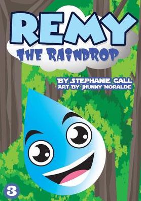 Cover for Stephanie Gall · Remy the Raindrop (Paperback Book) (2018)
