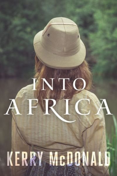 Cover for Kerry McDonald · Into Africa (Paperback Book) (2020)