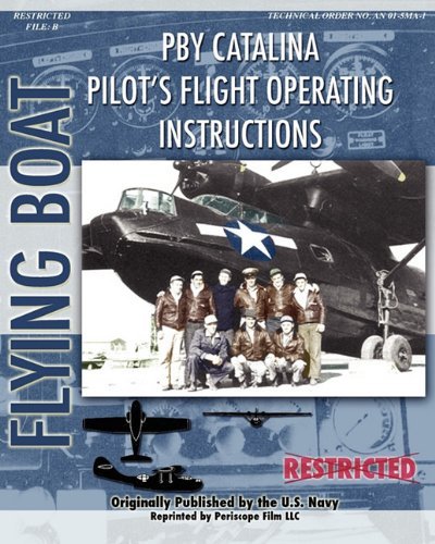 Cover for Consolidated Aircraft · Pby Catalina Pilot's Flight Operating Instructions (Paperback Book) (2010)