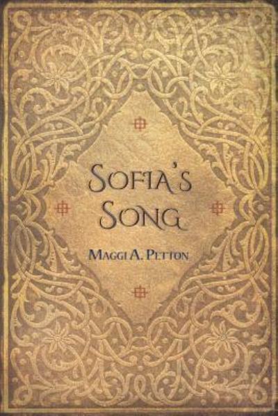 Sofia's Song - Maggi A Petton - Books - Mercury Heartlink - 9781940769943 - June 24, 2018