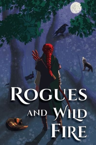 Cover for Ynes Malakova · Rogues and Wild Fire: A Speculative Romance Anthology (Taschenbuch) (2018)