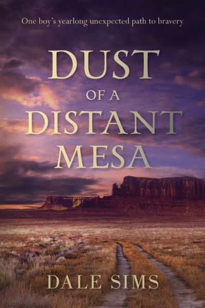 Cover for Dale B Sims · Dust of a Distant Mesa (Paperback Book) (2020)