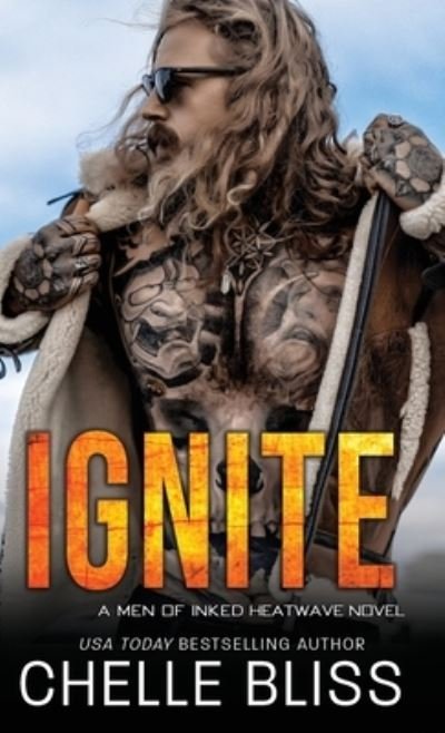 Cover for Chelle Bliss · Ignite (Innbunden bok) (2020)