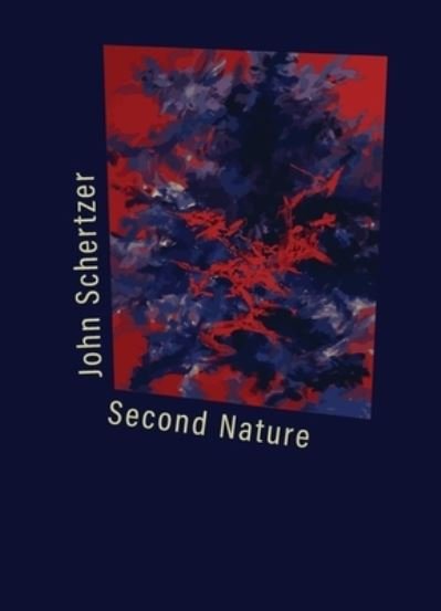 Cover for John Schertzer · Second Nature (Book) (2023)