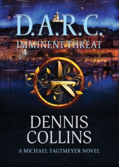 Cover for Dennis Collins · D.A.R.C. Imminent Threat (Paperback Book) (2023)