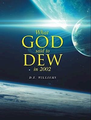 Cover for D.E. Williams · What God Said to Dew In 2022 (Book) (2023)