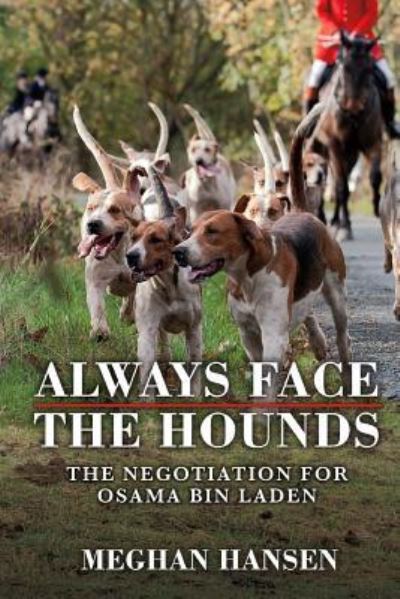 Cover for Meghan Hansen · Always Face the Hounds (Pocketbok) (2017)