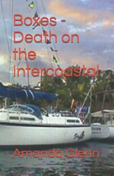 Cover for Amanda Glenn · Boxes - Death on the Intercoastal (Paperback Book) (2017)