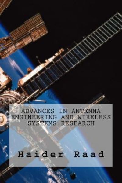 Cover for Haider Raad · Advances in Antenna Engineering and Wireless Systems Research (Paperback Book) (2017)