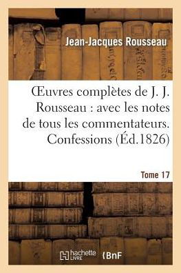 Cover for Rousseau-j-j · Oeuvres Completes De J. J. Rousseau. T. 17 Confessions T3 (Pocketbok) (2022)