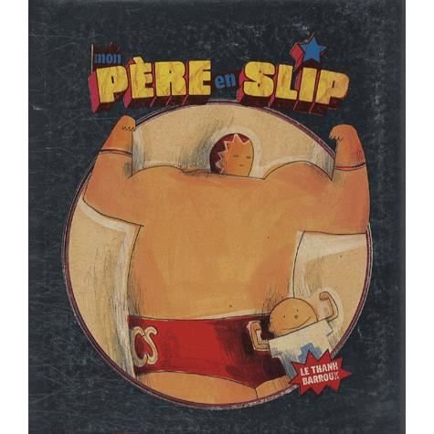 Cover for Barroux · Mon Pere En Slip (Paperback Book) (2008)