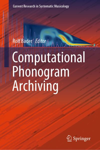 Cover for Computational Phonogram Archiving (Book) [1st ed. 2019 edition] (2019)