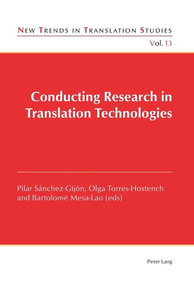 Conducting Research in Translation Technologies - New Trends in Translation Studies - - Books - Peter Lang AG, Internationaler Verlag de - 9783034309943 - July 31, 2015