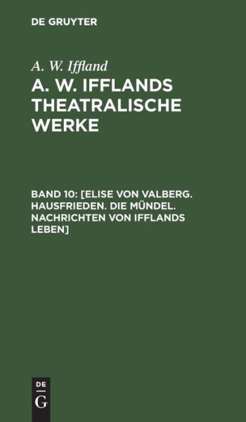 Cover for A. W. Iffland · A. W. Ifflands Theatralische Werke (Book) (1901)