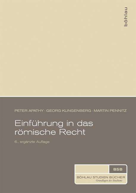 Einführung in das römische Recht - Apathy - Livres - Bohlau Verlag - 9783205202943 - 22 février 2016