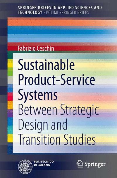 Cover for Fabrizio Ceschin · Sustainable Product-Service Systems: Between Strategic Design and Transition Studies - PoliMI SpringerBriefs (Pocketbok) (2013)