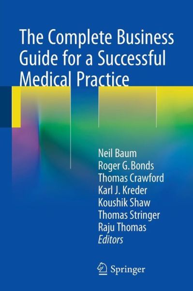 Cover for Neil Baum · The Complete Business Guide for a Successful Medical Practice (Paperback Bog) [2015 edition] (2015)