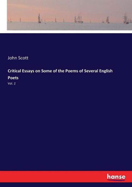 Critical Essays on Some of the Po - Scott - Books -  - 9783337406943 - December 20, 2017