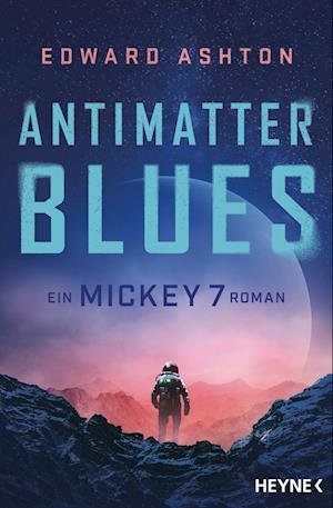 Cover for Edward Ashton · Antimatter Blues (Buch)