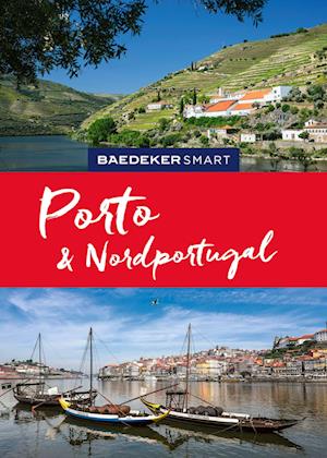 Baedeker SMART Reiseführer Porto & Nordportugal - Daniela Schetar - Kirjat - MAIRDUMONT - 9783575006943 - keskiviikko 18. syyskuuta 2024