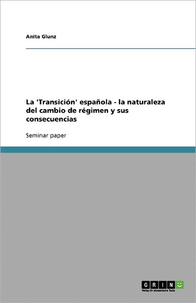 Cover for Glunz · La 'Transición' española - la nat (Book) [Spanish edition] (2007)