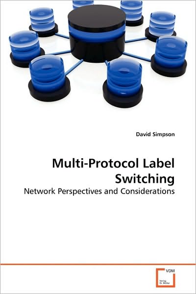 Cover for David Simpson · Multi-protocol Label Switching: Network Perspectives and Considerations (Paperback Book) (2010)