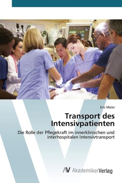 Cover for Meier Eric · Transport Des Intensivpatienten (Paperback Book) (2015)