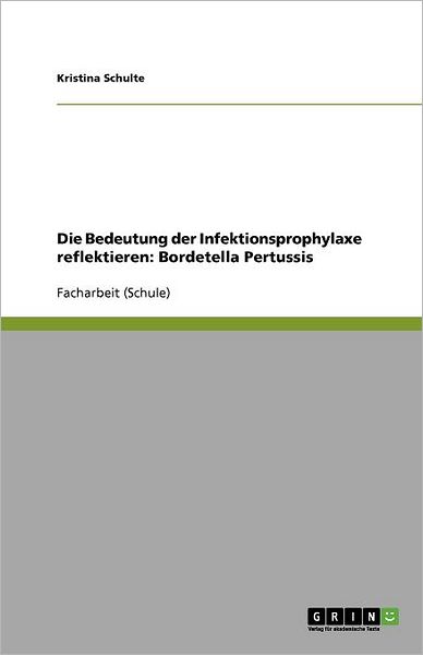 Cover for Schulte · Die Bedeutung der Infektionspro (Book) (2011)