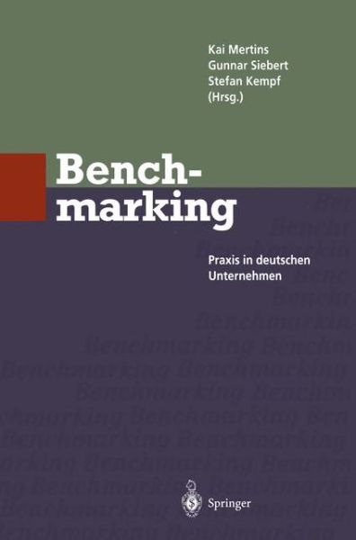 Cover for Kai Mertins · Benchmarking (Paperback Book) [Softcover reprint of the original 1st ed. 1995 edition] (2012)
