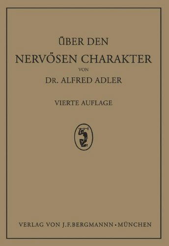 Cover for Adler, Alfred (London School of Economics, UK) · UEber Den Nervoesen Charakter: Grundzuge Einer Vergleichenden Individual-Psychologie Und Psychotherapie (Paperback Book) [4th Softcover Reprint of the Original 4th 1928 edition] (1928)