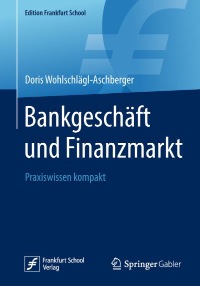 Cover for Wohlschlägl-Aschberger · Bankgeschaeft und Finanzmarkt (Book) [1. Aufl. 2019 edition] (2018)