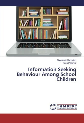 Cover for Kaza Padmini · Information Seeking Behaviour Among School Children (Taschenbuch) (2014)