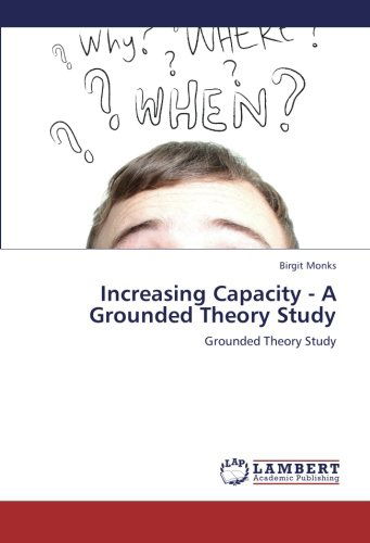 Cover for Birgit Monks · Increasing Capacity - a Grounded Theory Study (Paperback Book) (2012)