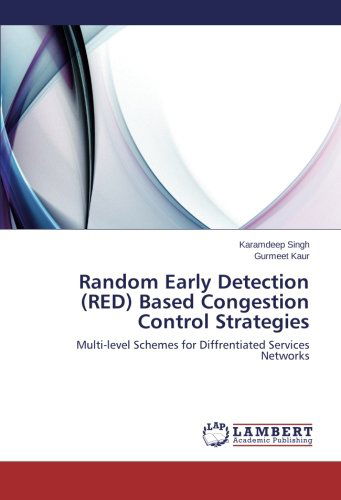 Cover for Gurmeet Kaur · Random Early Detection (Red) Based Congestion Control Strategies: Multi-level Schemes for Diffrentiated Services Networks (Paperback Book) (2014)