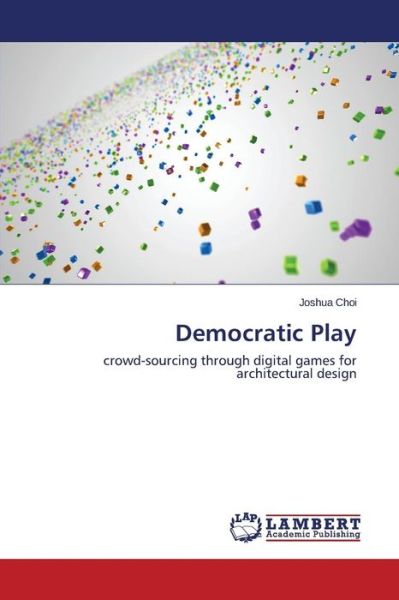 Cover for Choi Joshua · Democratic Play (Paperback Book) (2015)