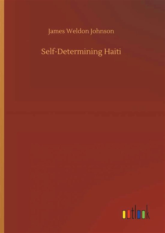 Self-Determining Haiti - Johnson - Books -  - 9783732698943 - May 23, 2018