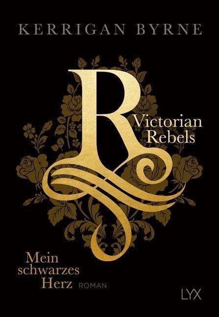 Cover for Byrne · Victorian Rebels - Mein schwarzes (Book)