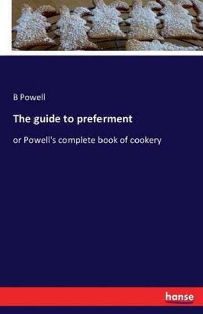 The guide to preferment - Powell - Boeken -  - 9783742811943 - 5 augustus 2016