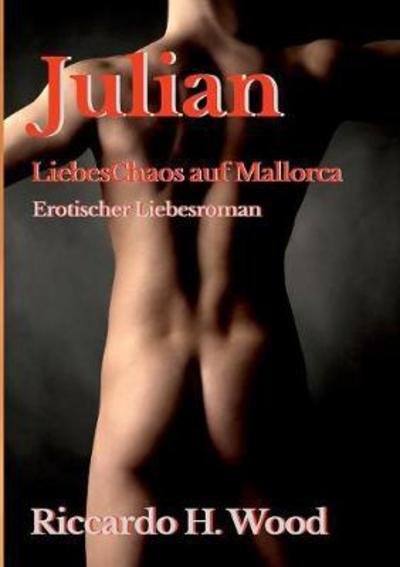 Cover for Wood · Julian - LiebesChaos auf Mallorca (Bog) (2019)