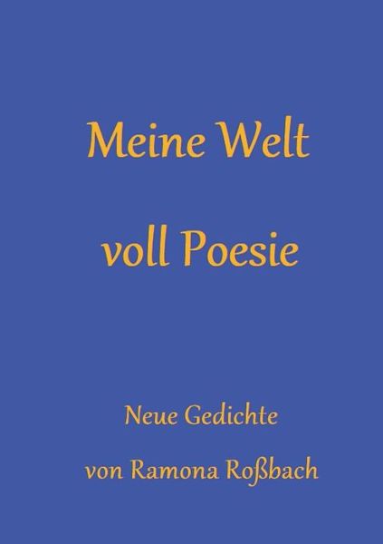 Cover for Ramona Robach · Meine Welt Voll Poesie (Paperback Book) (2018)