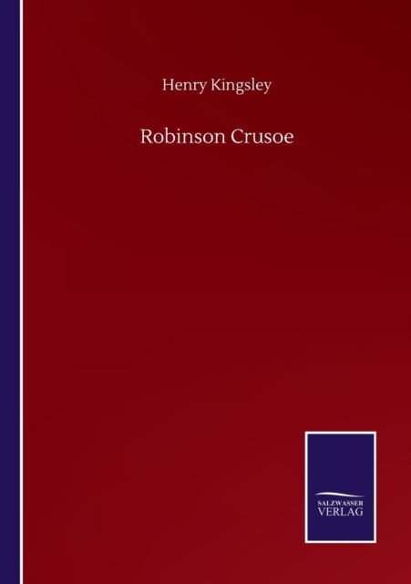 Cover for Henry Kingsley · Robinson Crusoe (Taschenbuch) (2020)
