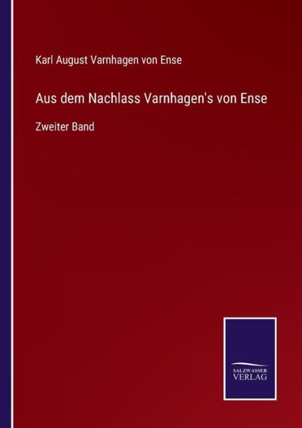 Cover for Karl August Varnhagen Von Ense · Aus dem Nachlass Varnhagen's von Ense (Paperback Book) (2021)