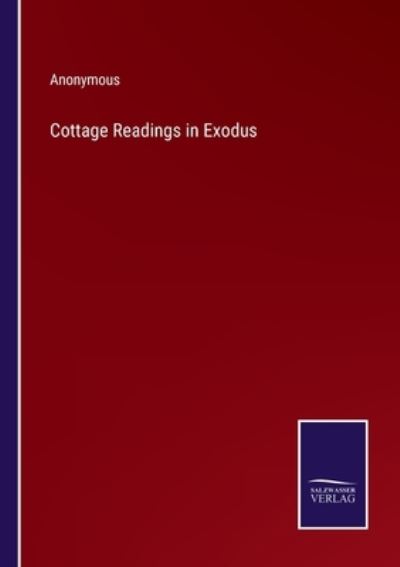Cover for Anonymous · Cottage Readings in Exodus (Paperback Book) (2022)