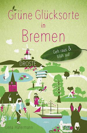 Cover for Lena Häfermann · Grüne Glücksorte in Bremen (Book) (2023)