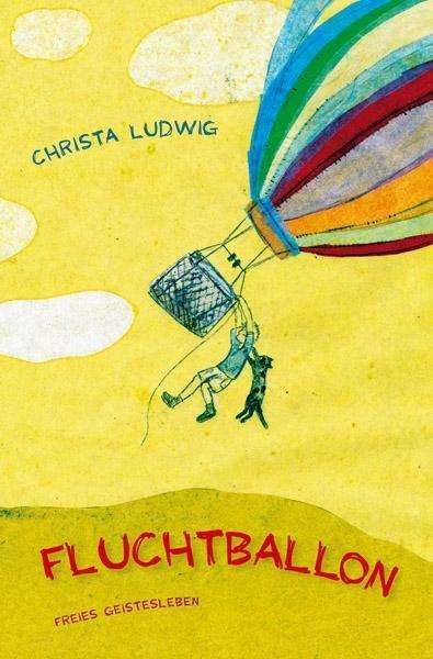 Cover for Christa Ludwig · Ludwig:fluchtballon (Bok)