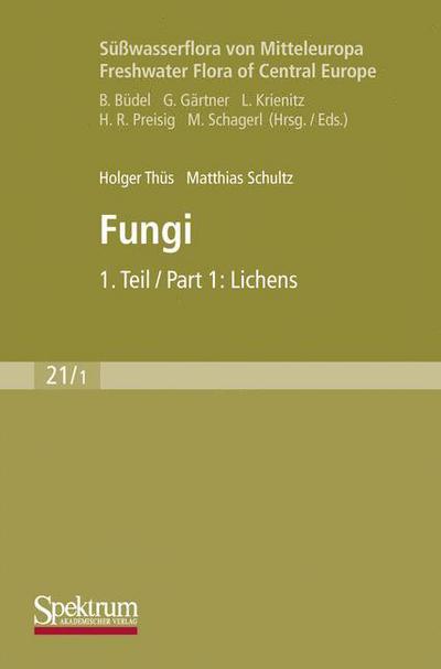 Cover for Holger Thus · Fungi (Lichens) - Subwasserflora Von Mitteleuropa / Freshwater Flora of Central Europe (Hardcover Book) [2009 edition] (2008)