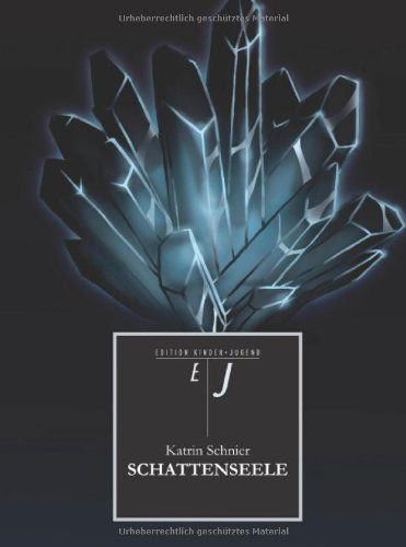 Cover for Katrin Schnier · Schattenseele (Paperback Book) [German edition] (2011)