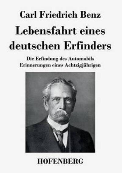 Cover for Carl Friedrich Benz · Lebensfahrt Eines Deutschen Erfinders (Paperback Book) (2014)