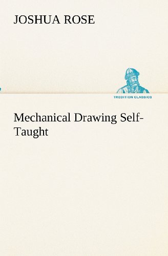 Cover for Joshua Rose · Mechanical Drawing Self-taught (Tredition Classics) (Paperback Book) (2012)